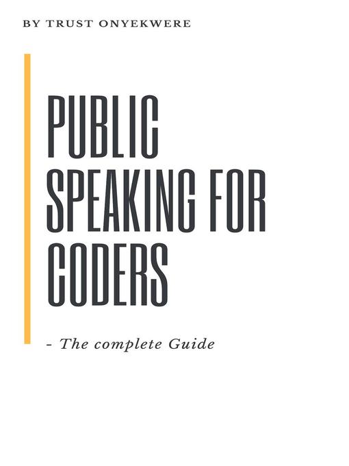 Title details for Public Speaking for Coders by Trust Onyekwere - Available